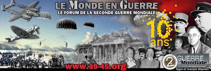 Le forum de la seconde guerre mondiale